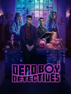 ดูซีรี่ย์ Dead Boy Detectives (2024) เดดบอยดีเทคทีฟส์ พากย์ไทย HD