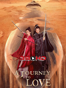 ดูซีรี่ย์ A Journey to Love (2023) ข้ามภูผาหาญท้าลิขิตรัก พากย์ไทย HD