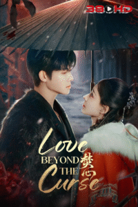 ดูซีรีย์ เพลิงรักอัคคี (Love Beyond The Curse) 2025