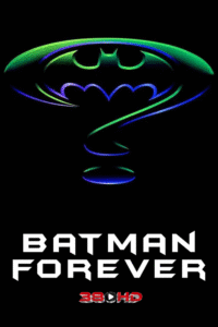 ดูหนัง แบทแมน 1 ฟอร์เอฟเวอร์ ศึกจอมโจรอมตะ (Batman Forever)