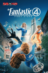 ดูหนัง The Fantastic Four First Steps จุดเริ่มต้นปฐมบทใหม่ 2025