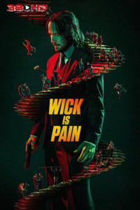 ดูหนัง WICK IS PAIN 2025 กว่าตำนานจะได้สร้าง