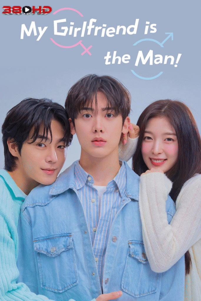 ดูซีรี่ย์ เมื่อแฟนผมกลายเป็นหนุ่มสุดฮอต My Girlfriend Is the Man 2025